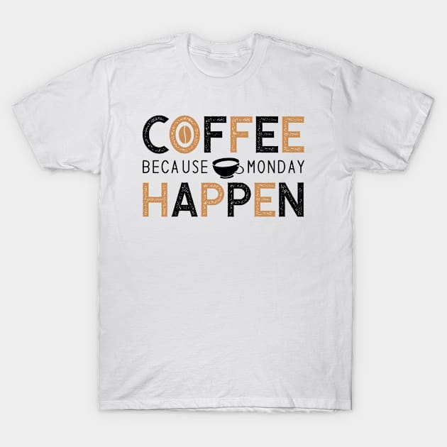 coffee saying T-Shirt by peace and love